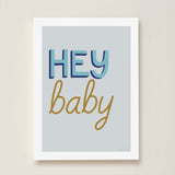 Hey Baby Art Print - Blue - Wee Bambino