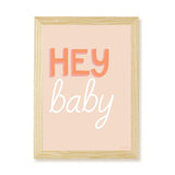 Hey Baby Art Print - Coral - Wee Bambino