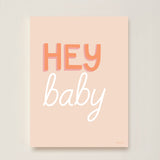 Hey Baby Art Print - Coral - Wee Bambino
