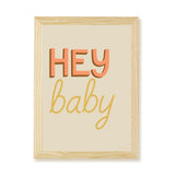 Hey Baby Art Print - Sand - Wee Bambino
