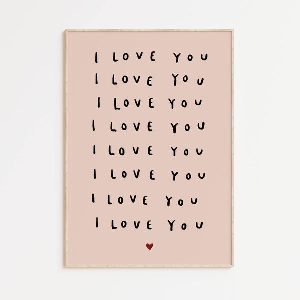 I love you, I love you Print - Wee Bambino