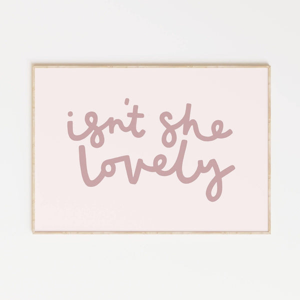 Isn’t She Lovely Print - Wee Bambino