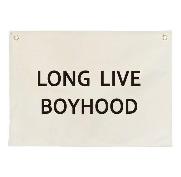 Long Live Boyhood Banner - Neutral - Wee Bambino