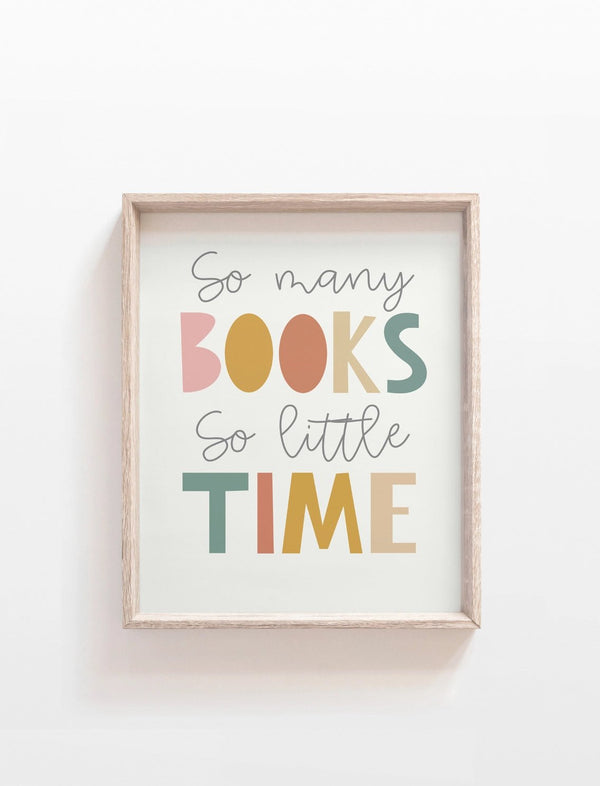 So Many Books So Little Time, Kids, Nursery, Prints, Reading - Wee Bambino